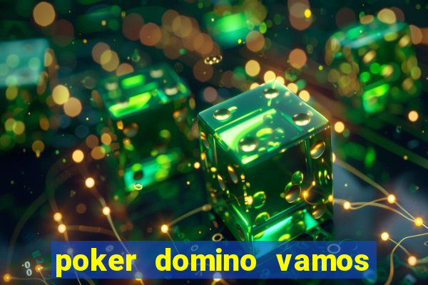 poker domino vamos penghasil uang